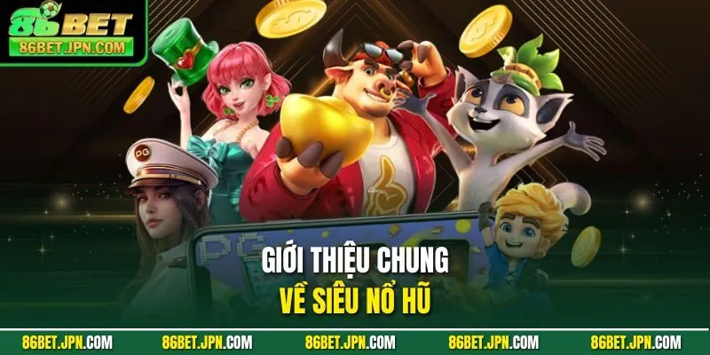 Siêu Nổ Hũ Hấp Dẫn Tạo Cơ Hội Trúng Thưởng Cực Lớn - HAVOR.SITE