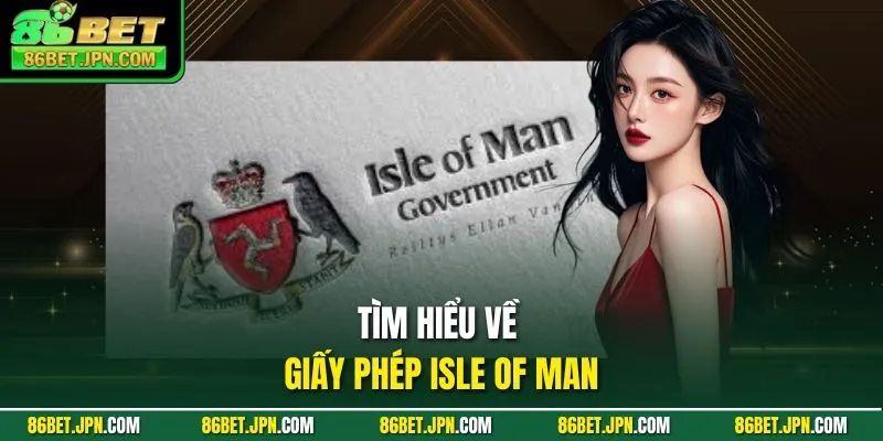Giấy Phép Isle Of Man Và Top 10 Lợi Ích Cho Nhà Cái Cá Cược - HAVOR.SITE