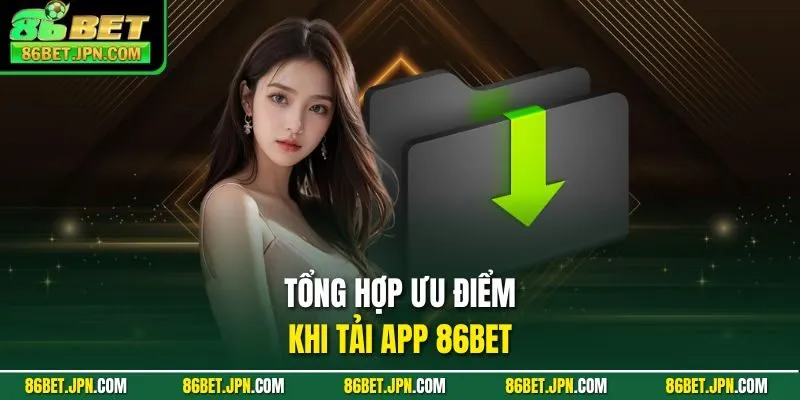 Tải App 86BET - Siêu Phẩm Cược Tỷ Đô Chỉ Với 3 Bước Cài Đặt - HAVOR.SITE