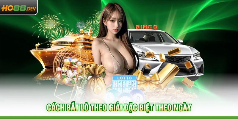Cách Bắt Lô Theo Giải Đặc Biệt Tại HO88 Chính Xác 100% - HAVOR.SITE Cách Bắt Lô Theo Giải Đặc Biệt Tại HO88 Chính Xác 100% - HAVOR.SITE
