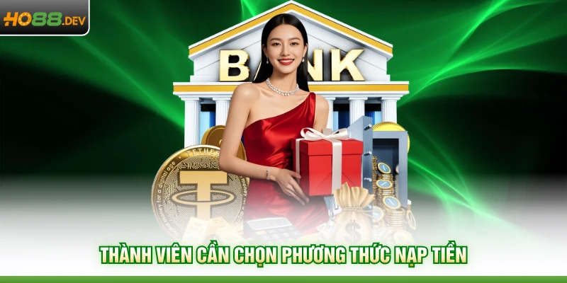 Nạp Tiền HO88 - 5 Bước Quy Trình Gửi Vốn Vào Nhà Cái An Toàn - HAVOR.SITE